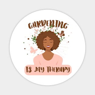 Gardening Is My Therapy But Plantaholic Plant Addict Planter Magnet